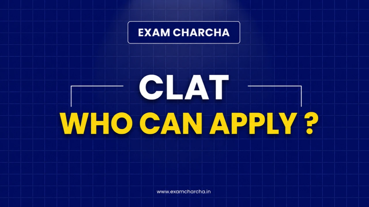Who Can Apply for CLAT 2027? Eligibility Criteria and Qualification