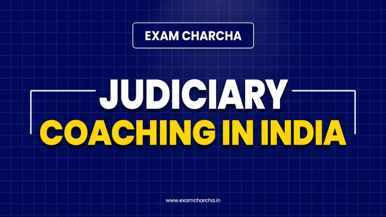 Judiciary Coaching in India – Institutes, Courses & Reviews