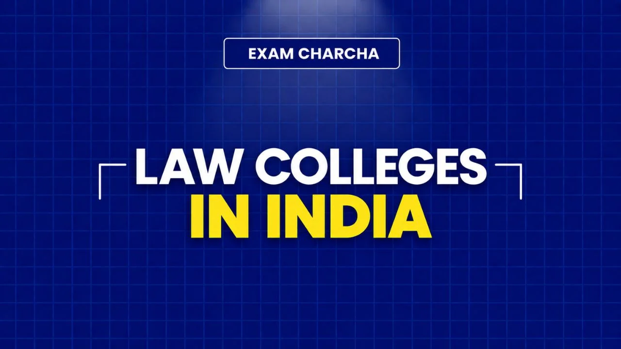 Law Colleges in India: Courses, Fees, Admissions & Placements