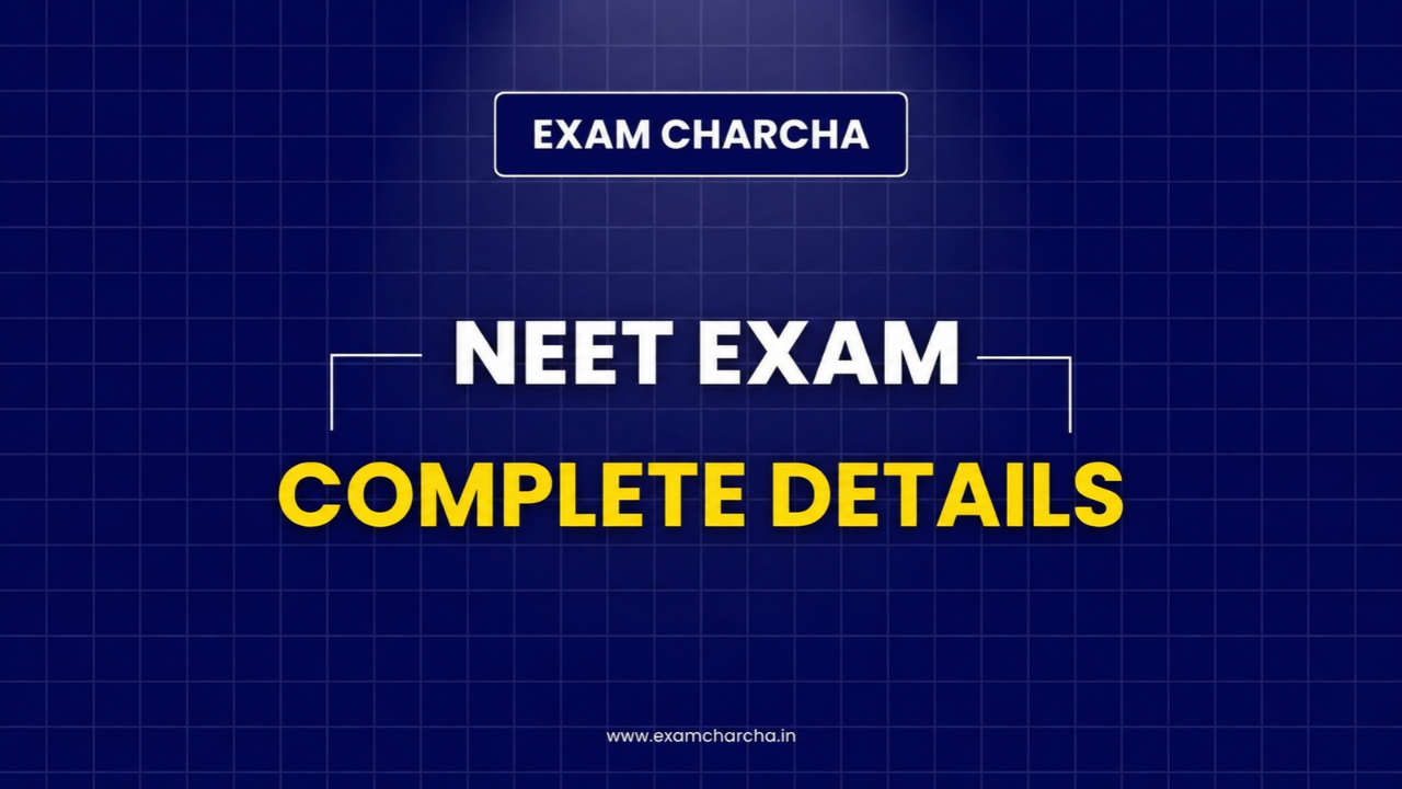 What is NEET Exam? Eligibility, Syllabus, Colleges & Admission