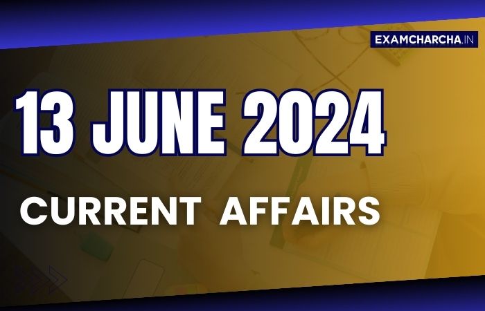 current affair 13 June 2024