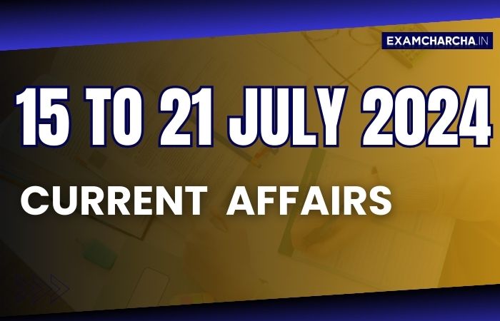 July 3rd week current affairs 2024