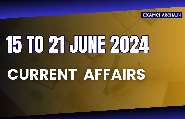 June 3rd Week Current Affairs