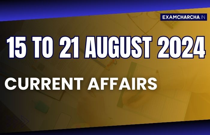 August 3rd week current affairs 2024