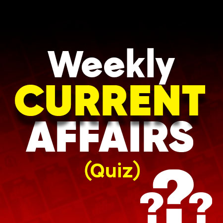 weekly current affairs