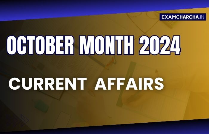 October Monthly current affairs 2024