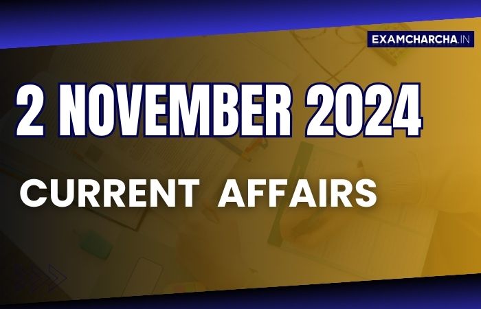 Current Affairs 2 November 2024