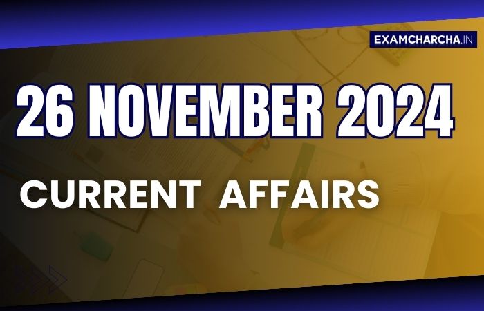 Current Affairs 26 November 2024