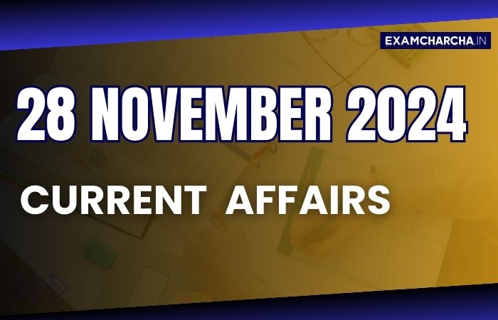 Current Affairs 28 November 2024