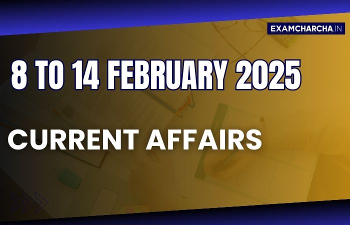 February 2nd week current affairs 2025