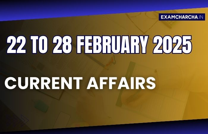 February-4th-week-current-affairs-2025