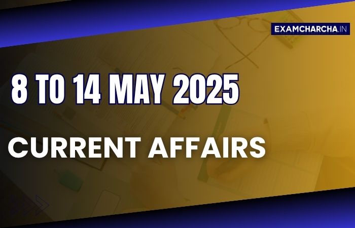 May 2nd week current affairs 2025