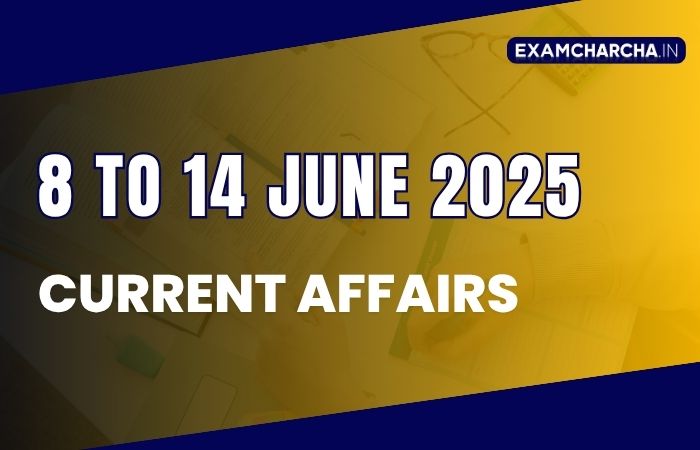 June 2nd week current affairs 2025