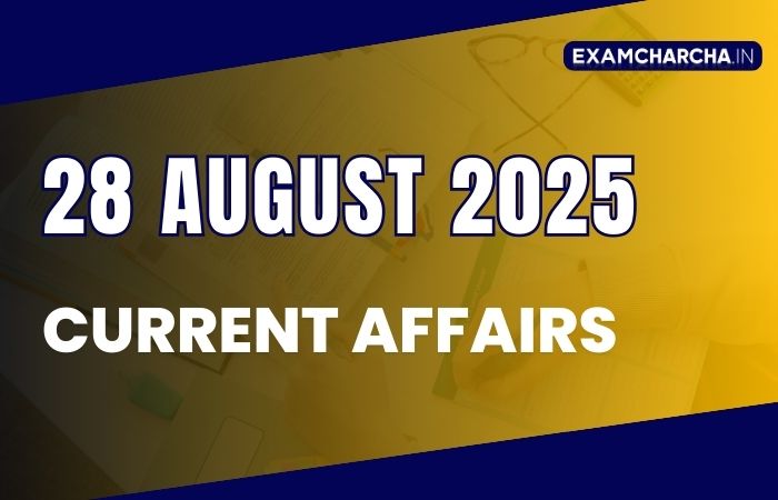 Current Affairs 28 august 2025