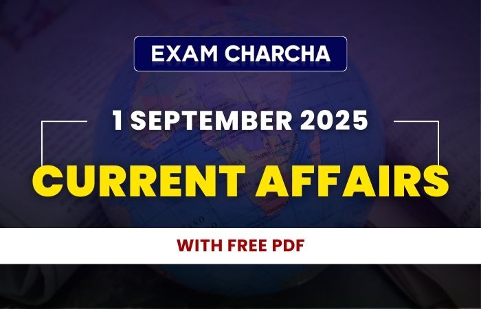 Current Affairs 1 September 2025