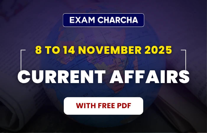 8 to 14 November 2025 Current Affairs