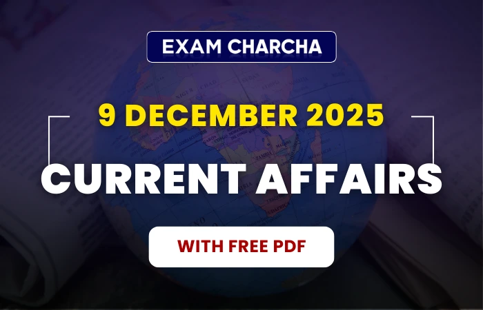 Current Affairs 9 December 2025 with PDF