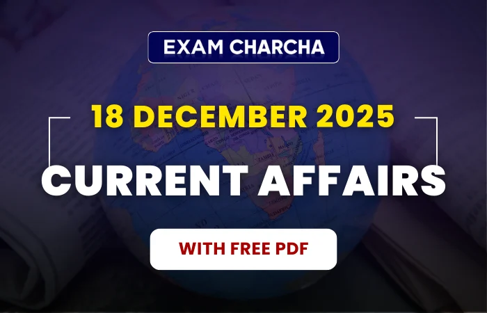 December 18 current affairs 2025