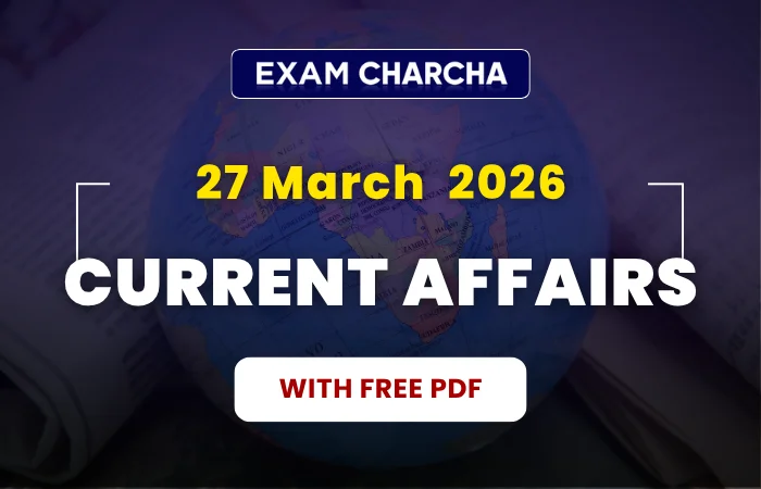March 27 current affairs 2026