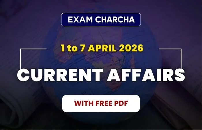 April 1st week Current Affairs 2026
