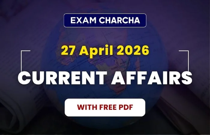 April 27 Current Affairs 2026