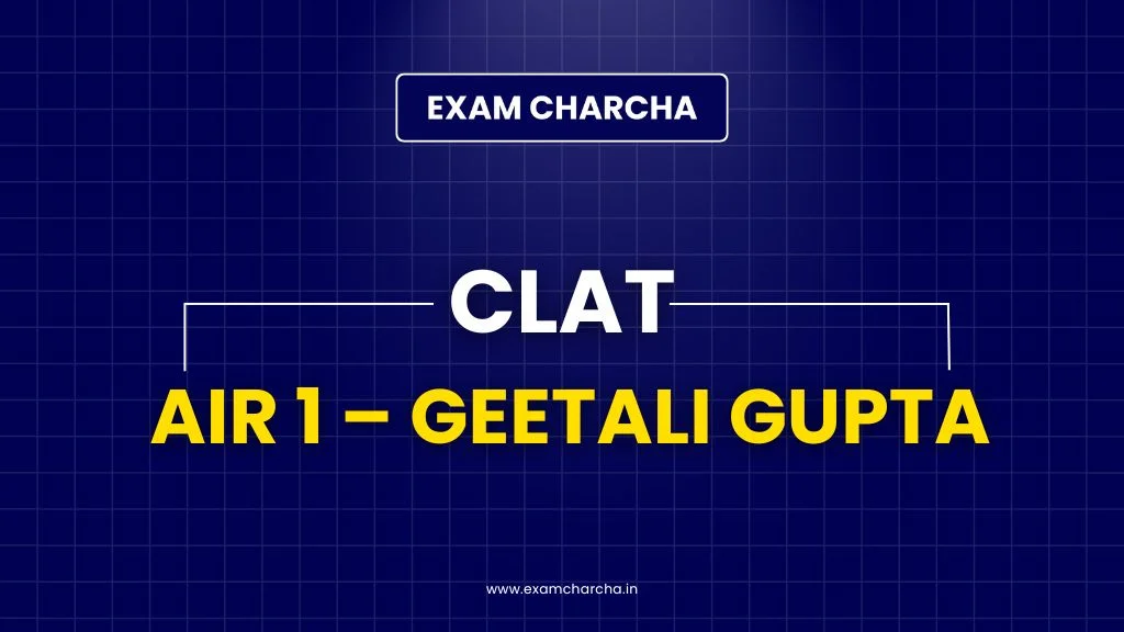 CLAT Air 1- Geetali Gupta