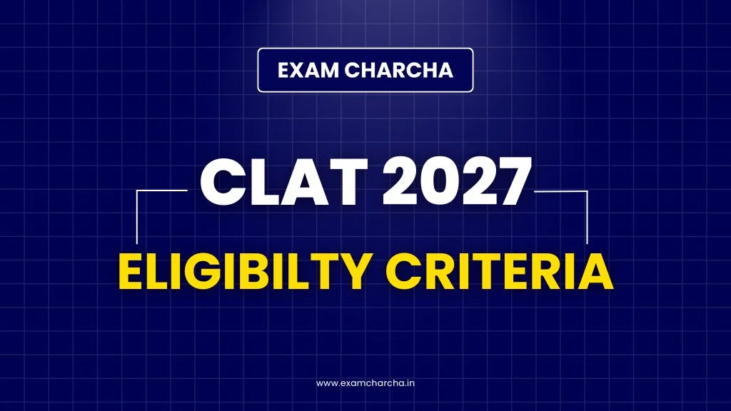 CLAT Eligibilty Criteria