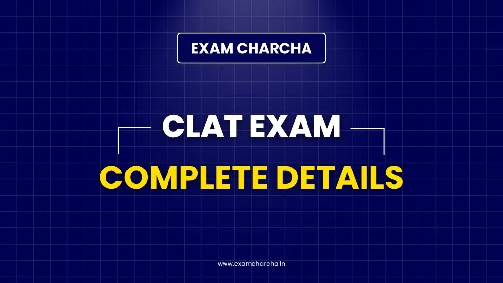 CLAT Exam Complete Details
