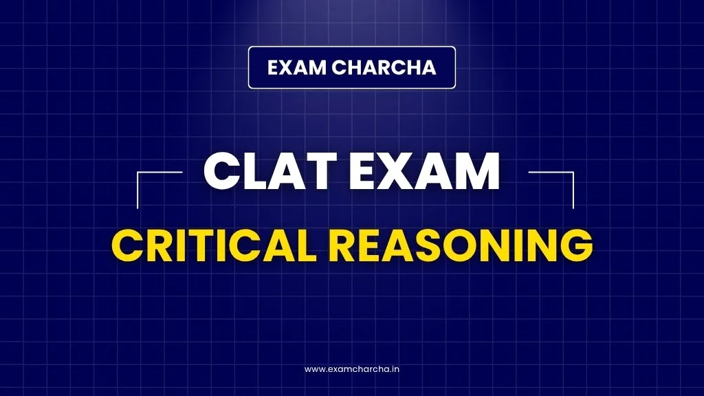 CLAT Exam Critical Reasoning