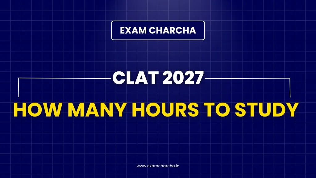 CLAT How Many Hours To Study