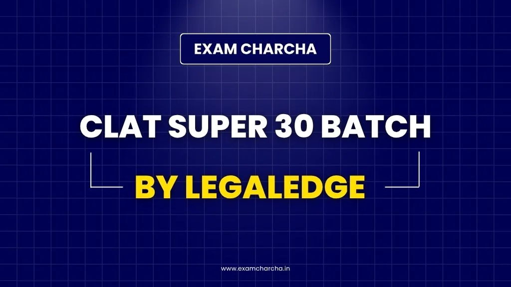 CLAT Super 30 Batch by LegaLedge