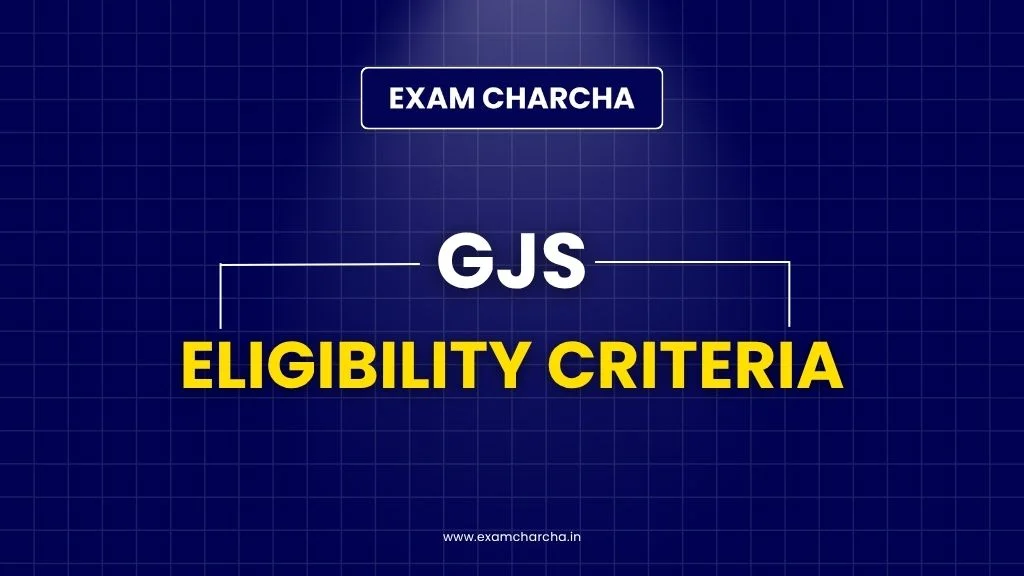 GJS Eligibiliy Criteria