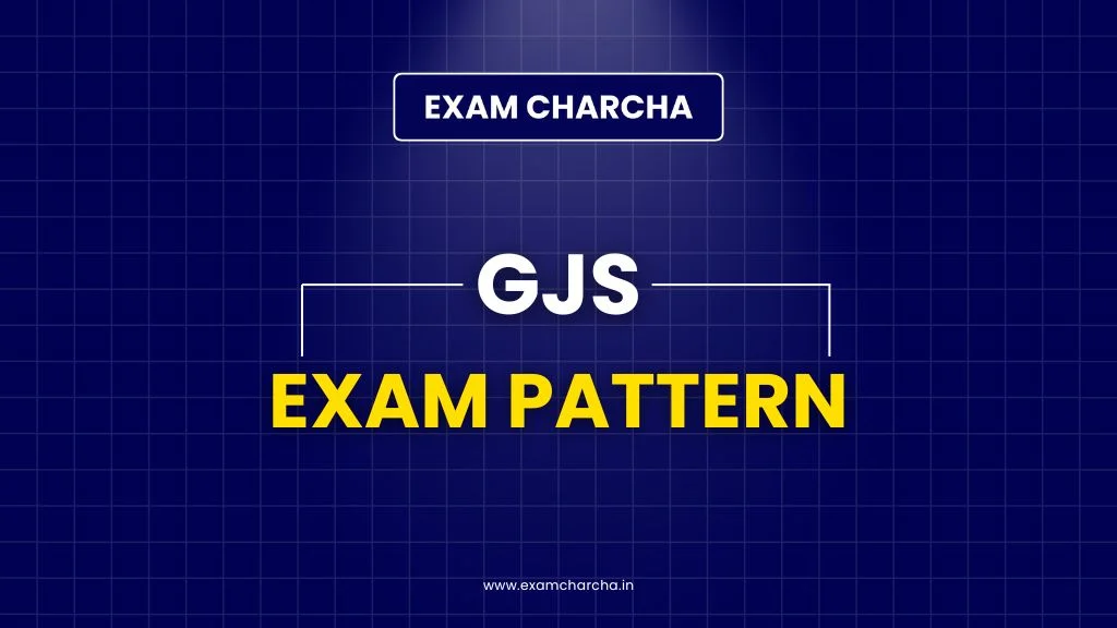 GJS Exam Pattern