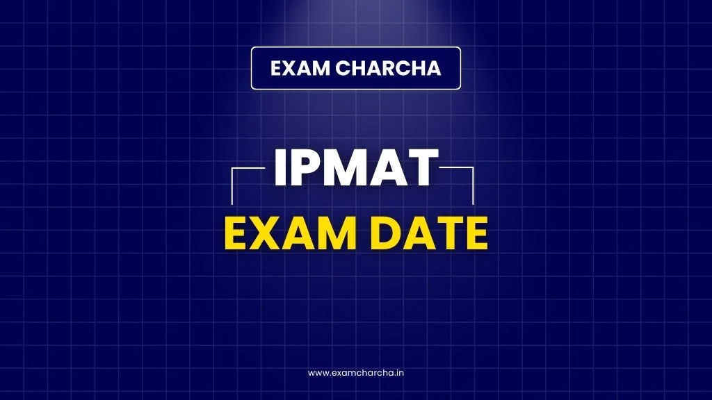 IPMAT Exam Date