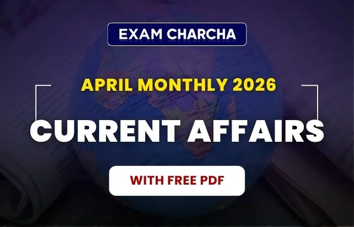 April 2026 Monthly Current Affairs