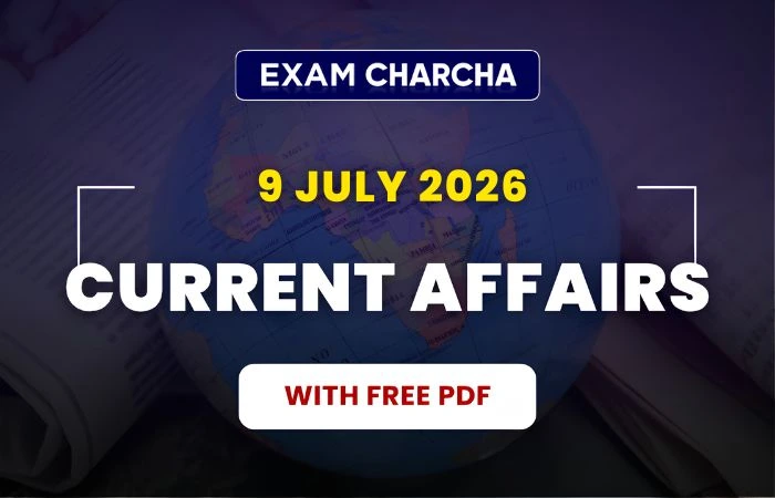 july 9 current affairs 2026