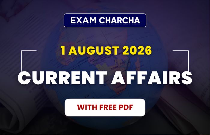 august 1 current affairs 2026