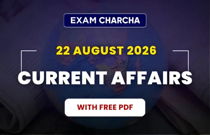 August 22 Current Affairs 2026