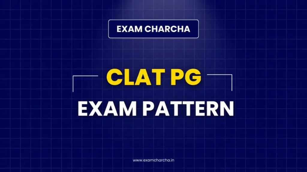 CLAT PG Exam Pattern