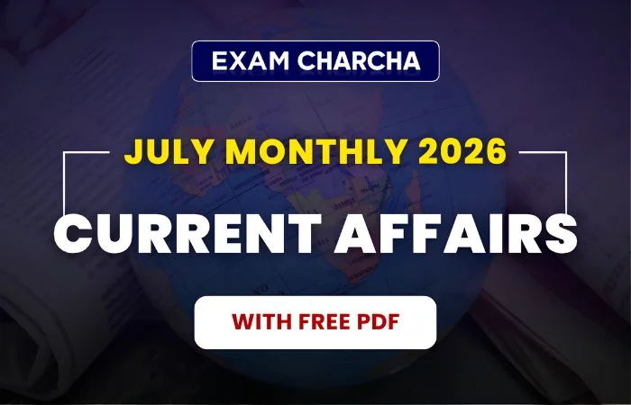 July 2026 Monthly Current affairs