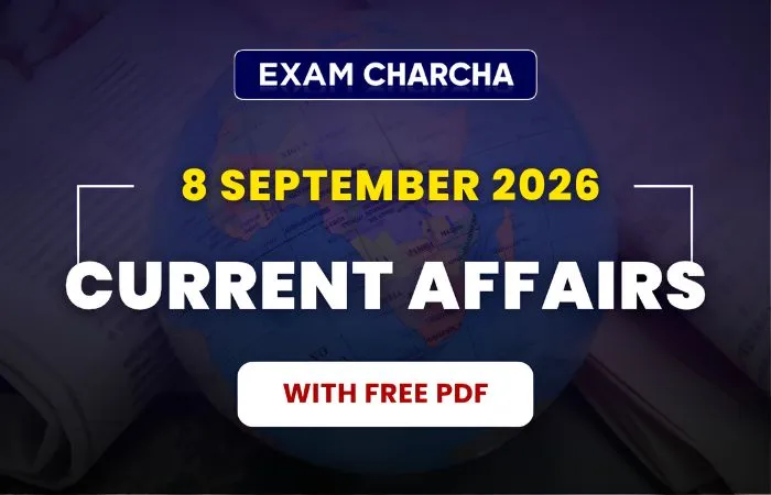 September 8 Current Affairs 2026